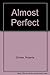 Almost Perfect by Grimes, Roberta (1992) Paperback