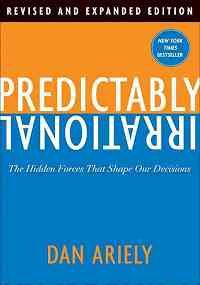 Predictably Irrational, Revised And Expanded Edition