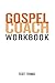 Gospel Coach Workbook: Certification Training by Scott Thomas (2014-03-06)