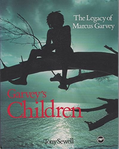 Garvey's Children: The Legacy of Marcus Garvey (Paperback)