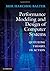 Performance Modeling and Design of Computer Systems: Queueing Theory in Action 1st edition by Harchol-Balter, Mor (2013) Hardcover