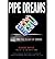 [PIPE DREAMS] by (Author)Bryce, Robert on Dec-18-03
