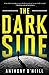 The Dark Side by Anthony O'Neill (2016-06-28)
