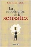 La Revolucion de La Sensatez (Spanish Edition)