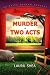 Murder in Two Acts: An Eric...