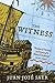 [The Witness] (By: Juan José Saer) [published: April, 2009]