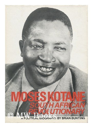 Moses Kotane, South African revolutionary: A political biography (Hardcover)
