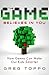 The Game Believes in You: How Digital Play Can Make Our Kids Smarter by Greg Toppo (2015-04-21)