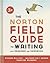 The Norton Field Guide to Writing with Readings and Handbook[NORTON FGT WRITING W/READIN-3E][Paperback]