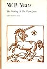 W. B. Yeats: The Writing of "the Player Queen" W. B. Yeats: The Writing of "the Player Queen"