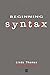 Beginning Syntax: 1st (First) Edition
