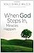 [When God Steps In, Miracles Happen] [By: Walsh, Neale Donald] [April, 2011]