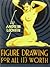 Figure Drawing for All It's Worth