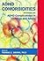ADHD Comorbidities: Handbook for ADHD Complications in Children and Adults by Thomas Brown(December 10, 2008) Hardcover