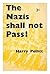 The Nazis shall not pass