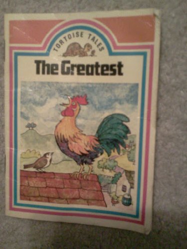The Greatest (Tortoise Tales)