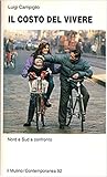 Il costo del vivere: Nord e Sud a confronto (Contemporanea) (Italian Edition)