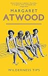Wilderness Tips by Atwood, Margaret (2010) Paperback by Margaret Atwood