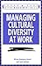 Managing Cultural Diversity at Work by jackson-june
