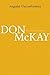 Angular Unconformity: Collected Poems 1970-2014 by McKay, Don (2014) Hardcover