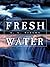 Fresh Water by E. C. Pielou (2000-04-15)
