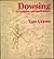 Dowsing: Techniques and Applications by Tom Graves (1976-06-06)