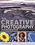 The Creative Photography Handbook: A Sourcebook of Over 70 Techniques and Ideas by Lee Frost (2003-03-31)