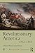 Revolutionary America, 1763-1815: A Political History Paperback December 5, 2008