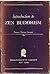 An introduction to Zen Buddhism (Collected works of D.T. Suzuki)