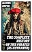 THE COMPLETE HISTORY OF THE...