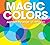 Magic Colors by PatrickGeorge (2013-10-22)