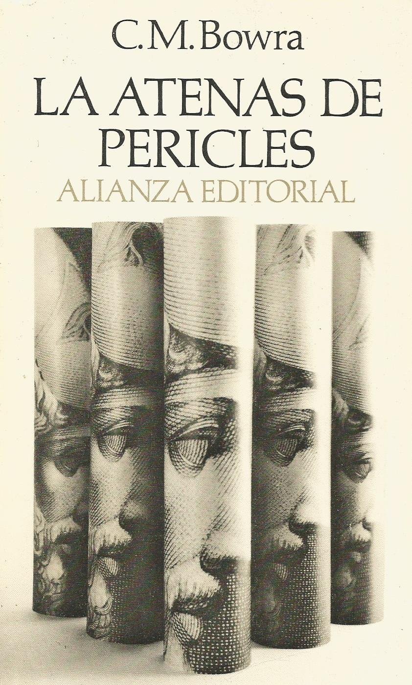 Portada de La Atenas de Pericles, de Cecil Maurice Bowra