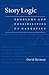 Story Logic: Problems and Possibilities of Narrative (Frontiers of Narrative Series) by David Herman (2004-06-30)