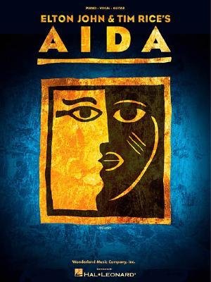 [(Elton John & Tim Rice: Aida Vocal Selections )] [Author: Sir Elton John] [Nov-2001]