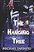 The Hanging Tree by Michael Infinito (2016-06-24)