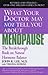 What Your Dr...Menopause (W...