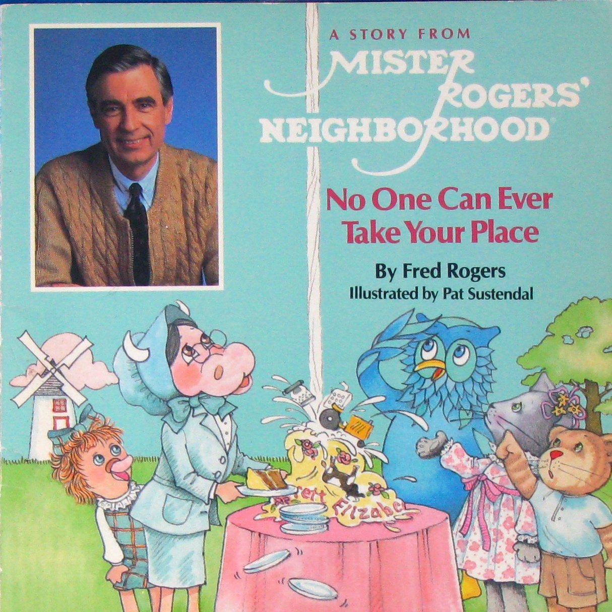 NO ONE CAN EV TK PLACE (Mister Rogers Neighborhood)