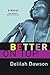 Better on Top by Delilah Dawson (2008-01-08)