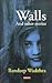 Walls And Other Stories