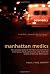 Manhattan Medics: The Gripping Story of the Men and Women of Emergency Medical Services Who Make the Streets of the City Their Career by NREMT-P, Francis J. Rella published by Elysian Editions [ Hardcover ]