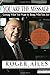 You are the Message: Getting What You Want by Being Who You are by Robert Ailes (20-Sep-1989) Paperback