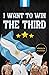 I Want To Win The Third: A ...