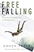 Free-Falling by Chuck Parry