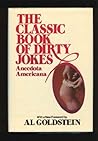 The Classic Book of Dirty Jokes The Classic Book of Dirty Jokes