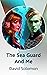 The Sea Guard And Me by Amanda Solomon