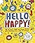The Secret to Happy [Hardcover], Hello Happy! Mindful Kids, C... by Vicky Pattison