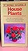 The Macdonald Encyclopedia of House Plants (Macdonald Encyclopedias)