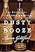 Dusty Booze: In Search of V...