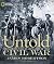 The Untold Civil War: Explo...