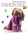 Fashion Dog: 30 D...